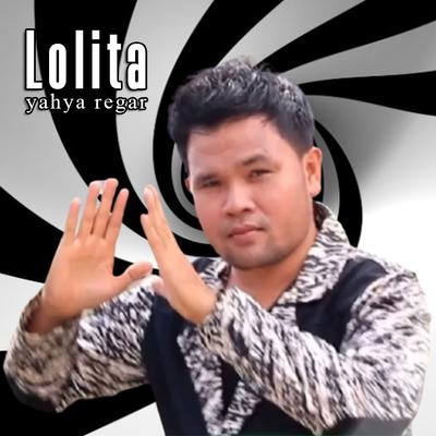 Lolita By Yahya Regar's cover