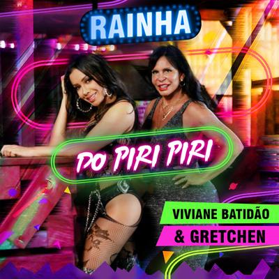 Rainha do Piri Piri By Viviane Batidão, Gretchen's cover