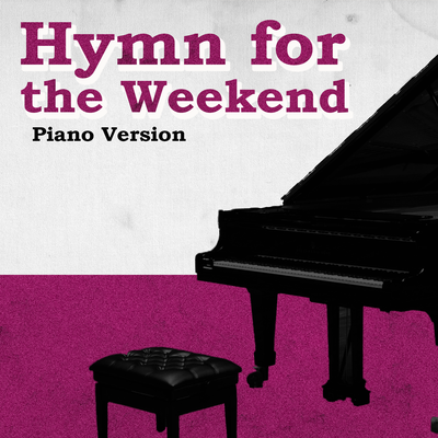 Everglow By Hymn for the Weekend, Yellow, Piano Cover Versions's cover