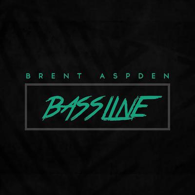 Bassline (Original Mix) By Brent Aspden's cover