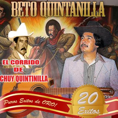 20 Exitos Puro Exitos De Oro El Corrido De Chuy Quintanilla's cover