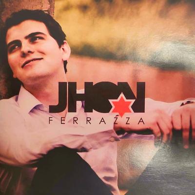 Hoje, Amanhã e para Sempre By Jhon Ferrazza's cover