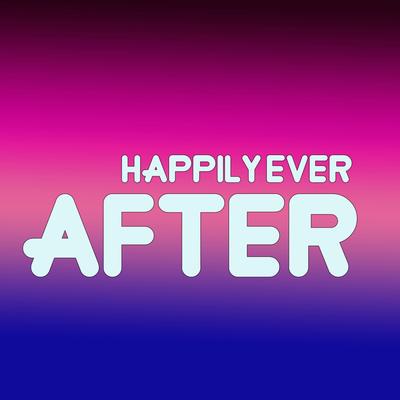 Happily Ever After By Caleb Hyles, Annapantsu, EileMonty, Jayn's cover