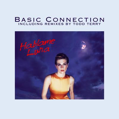 Hablame Luna (Original 12") By Basic Connection's cover