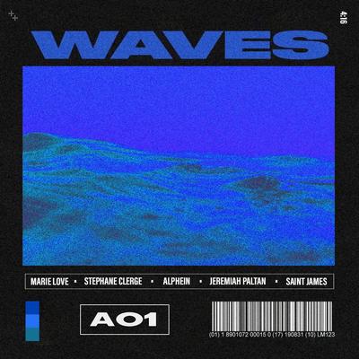 WAVES By AO1 Collective, Marie Love, Stephane Clerge, Alphein, Jeremiah Paltan, Saint James's cover