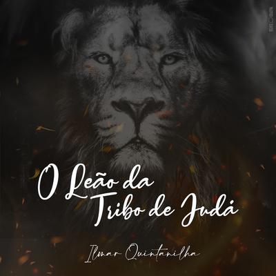 O Leão da Tribo de Judá By Ilmar Quintanilha's cover