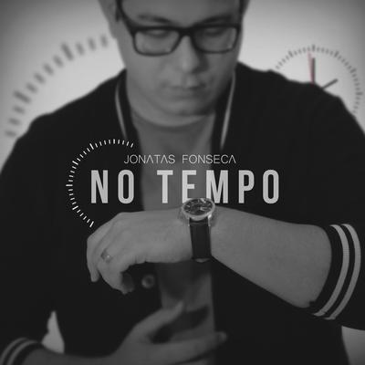 No Tempo By Jônatas Fonseca's cover