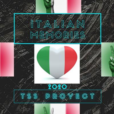 Italian Memories (Radio edit) By Tss Proyect's cover