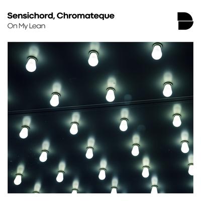 On My Lean By Sensichord, Chromateque's cover