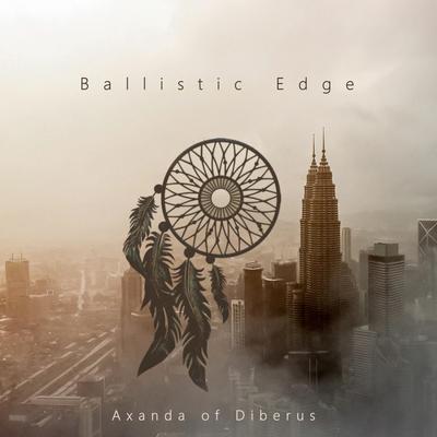 Ballistic Edge By Axanda of Diberus's cover