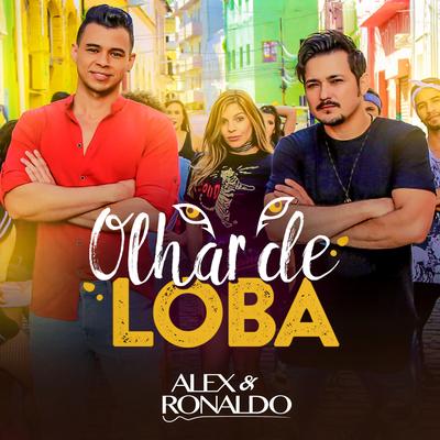 Olhar de Loba By Alex e Ronaldo's cover