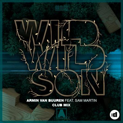 Wild Wild Son (Club Mix) By Armin van Buuren, Sam Martin's cover