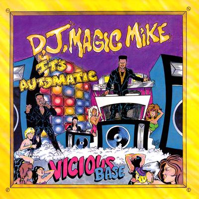 Magic Mike Will Load the 12 & Hit Ya! By DJ Magic Mike, Vicious Base's cover