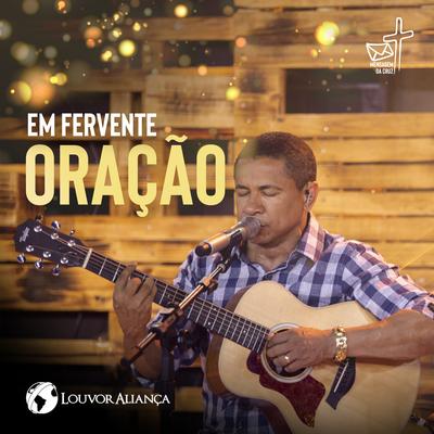 Em Fervente Oração By Louvor Aliança's cover