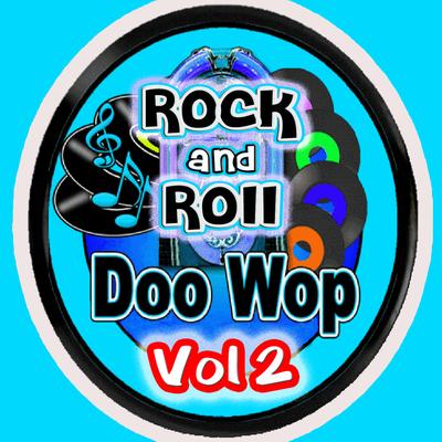 Rock & Roll  Doo Wop Vol 2's cover