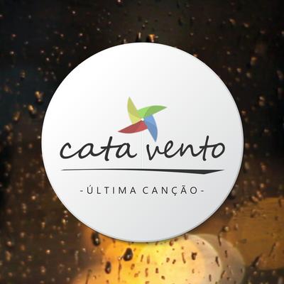 Última Canção By Cata Vento's cover