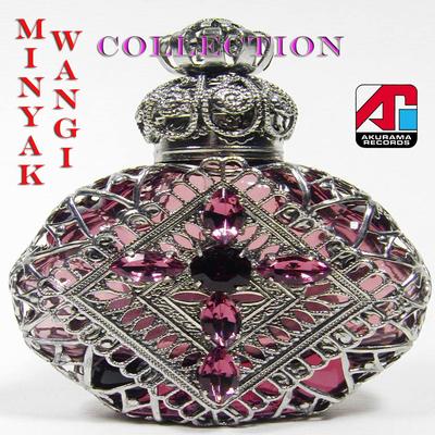 Minyak Wangi: Collection's cover