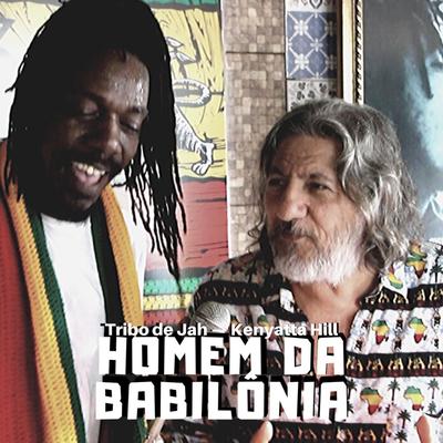 Homem da Babilônia By Kenyatta Hill, Tribo De Jah, Fauzi Beydoun's cover