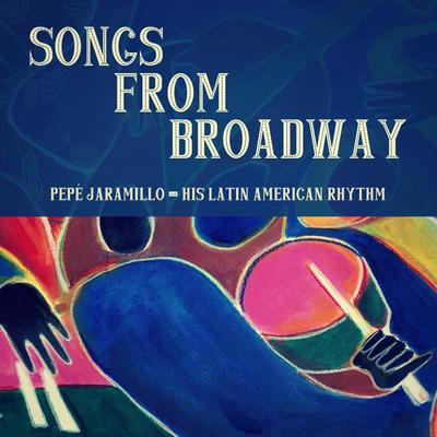 Songs from Broadway's cover