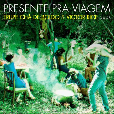 Fogo Fogo (Dub) By Victor Rice, Trupe Chá de Boldo's cover