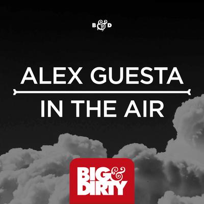 In The Air (Original Mix) By Alex Guesta's cover