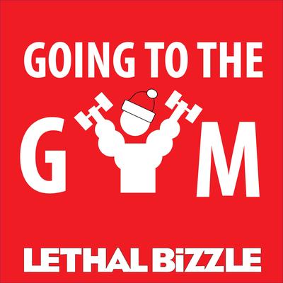Going to the Gym By Lethal Bizzle's cover
