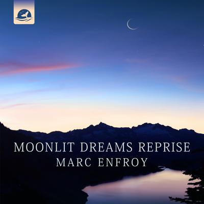 Moonlit Dreams Reprise By Marc Enfroy's cover