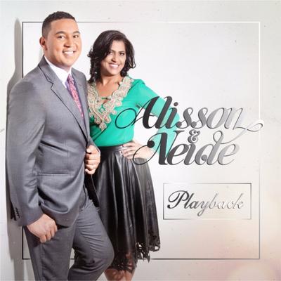 Mostra Me Tua Glória (Playback) By Alisson e Neide's cover