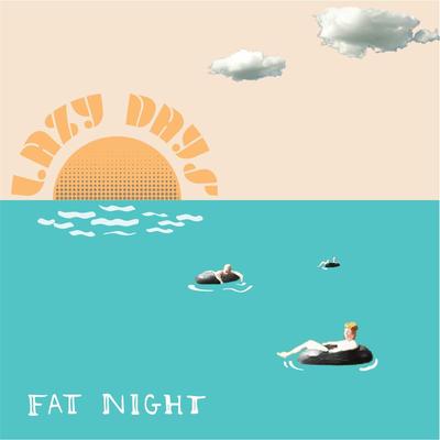 Sun Go Down By Fat Night's cover