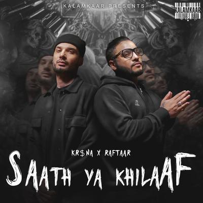 Saath Ya Khilaaf By KR$NA, Raftaar's cover