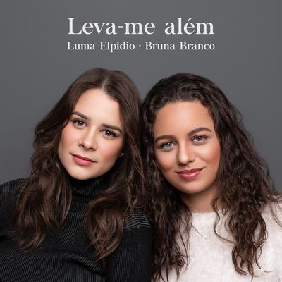 Leva-Me Além By Bruna Branco, Luma Elpidio's cover