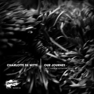 Our Journey By Charlotte de Witte's cover