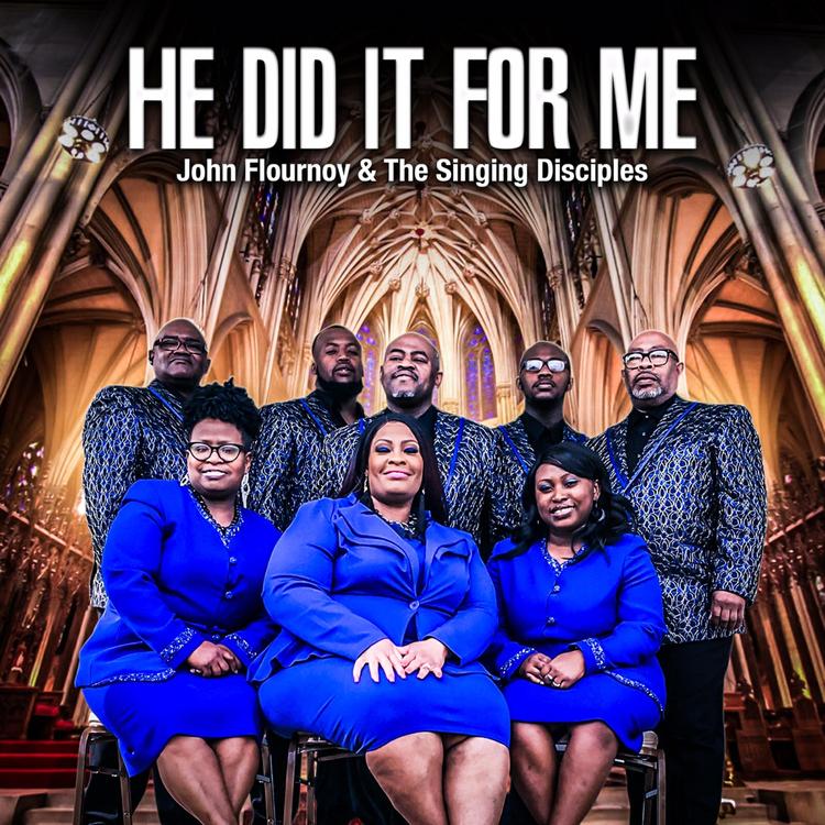 Pastor John Flournoy & the Singing Disciples's avatar image