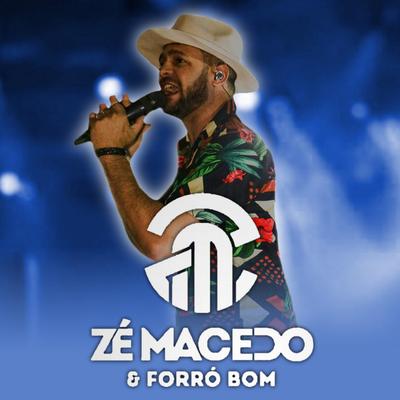 Zé Macedo e forro bom's cover