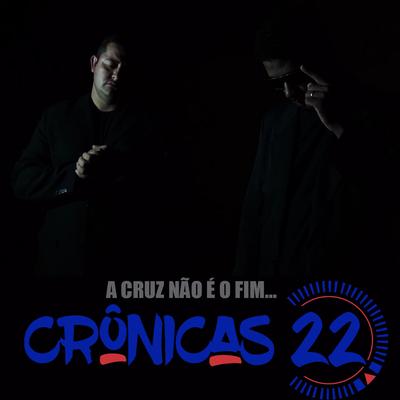 A Cruz Não É o Fim By Crônicas 22's cover