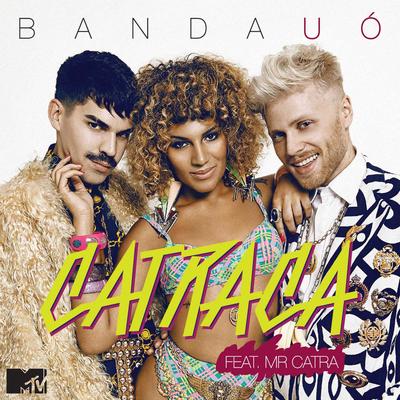 Catraca (Fear. Mr Catra) [Bonde do Rolê Remix] By Banda Uó's cover