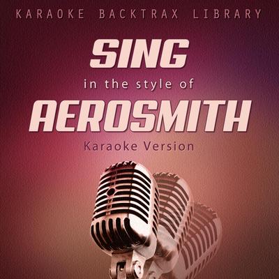Sing in the Style of Aerosmith (Karaoke Version)'s cover