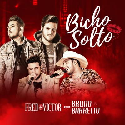 Bicho Solto By Fred & Victor, Bruno e Barretto's cover