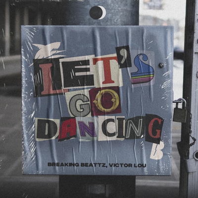 Let's Go Dancing By Breaking Beattz, Victor Lou's cover