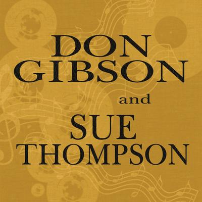 The Two of Us Together By Don Gibson, Sue Thompson's cover