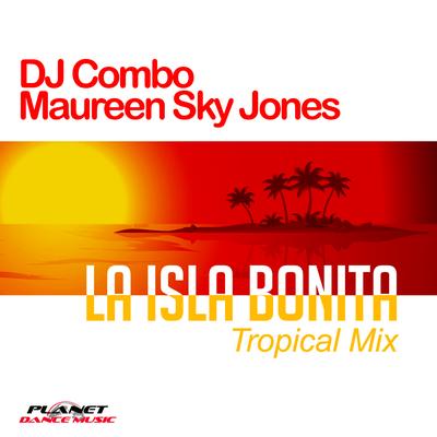 La Isla Bonita (Instrumental Tropical Mix) By DJ Combo, Maureen Sky Jones's cover