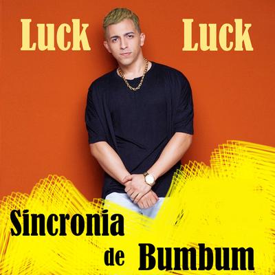 Sincronia de Bumbum By Luck's cover