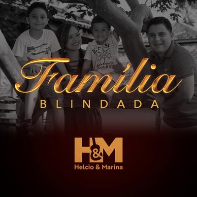 Família Blindada By Helcio e Marina's cover