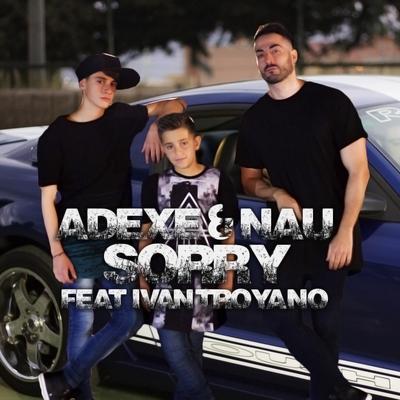 Sorry (feat. Iván Troyano) By Adexe & Nau, Iván Troyano's cover