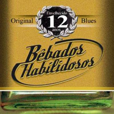 Whisky & Blues By Paulao, Bêbados Habilidosos's cover
