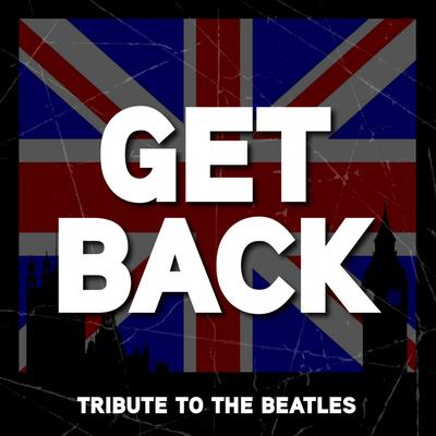 Get Back - The Beatles Tribute's cover