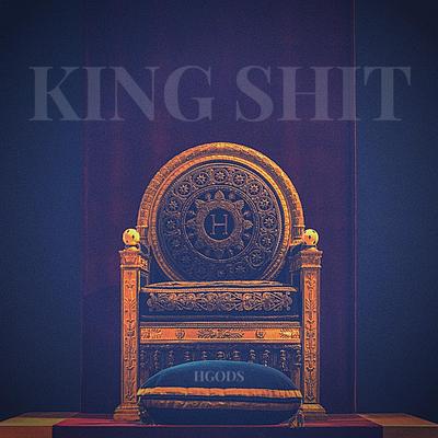 King Shit By Hgods's cover