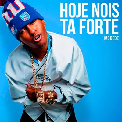 O Papai Tá Forte By MC Dede's cover