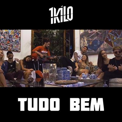 Tudo Bem By 1Kilo, Pablo Martins, Chino Oriente's cover