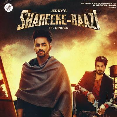 Shareeke-Baazi By Jerry, Singga's cover